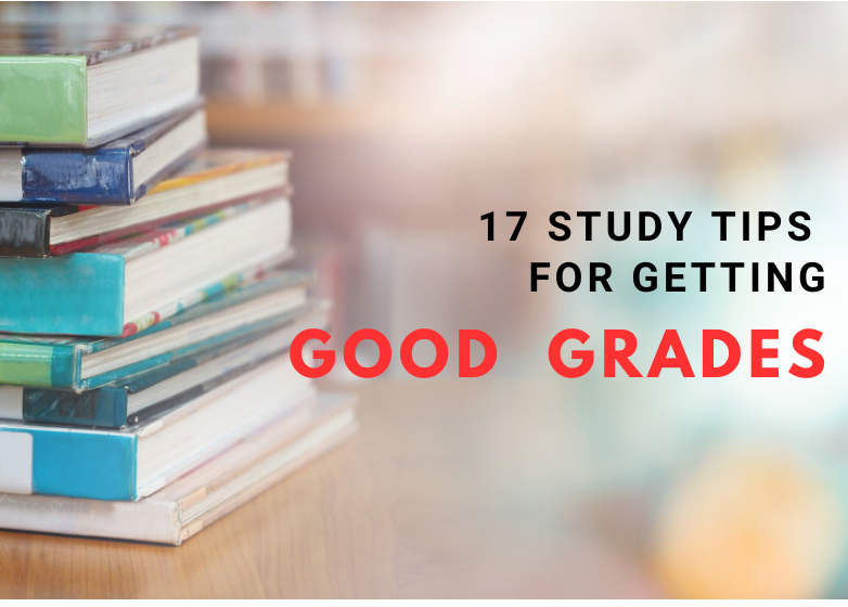 17 Study tips for getting good grades